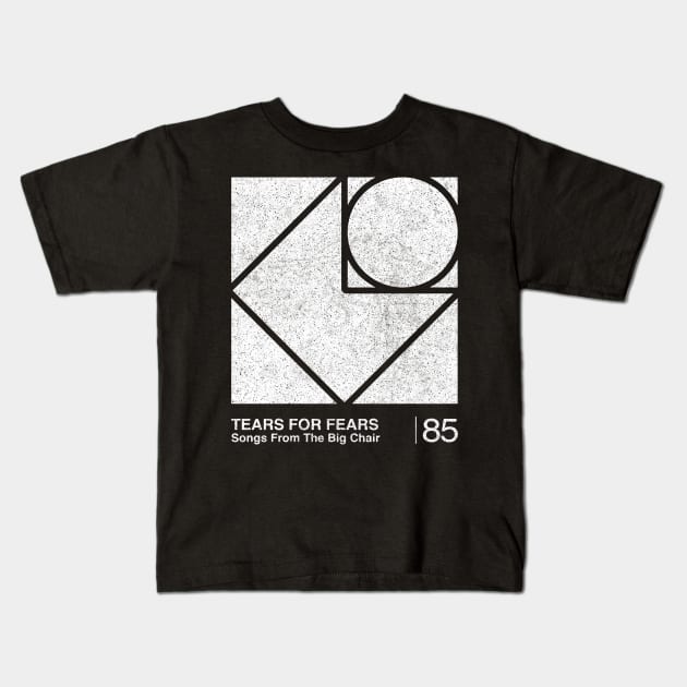 Songs From The Big Chair / Tears For Fears / Minimalist Graphic Design Artwork Kids T-Shirt by saudade